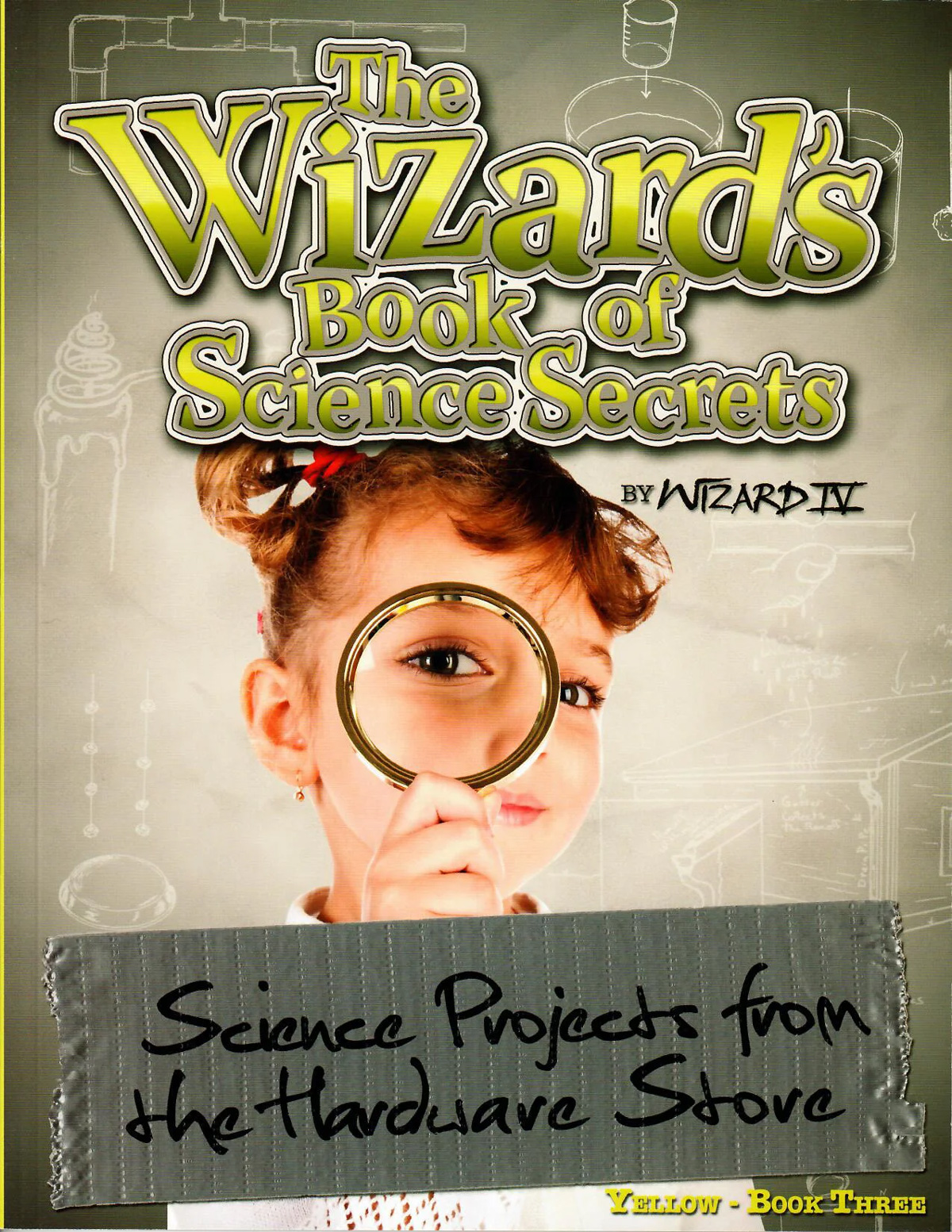 Wizard's Book of Science Secrets - Yellow, Volume 3(英語版)